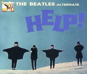 The Beatles – The Alternate Help! (2003, CD) - Discogs