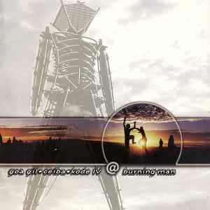 Goa Gil - Goa Gil • Ceiba • Kode IV @ Burning Man album cover