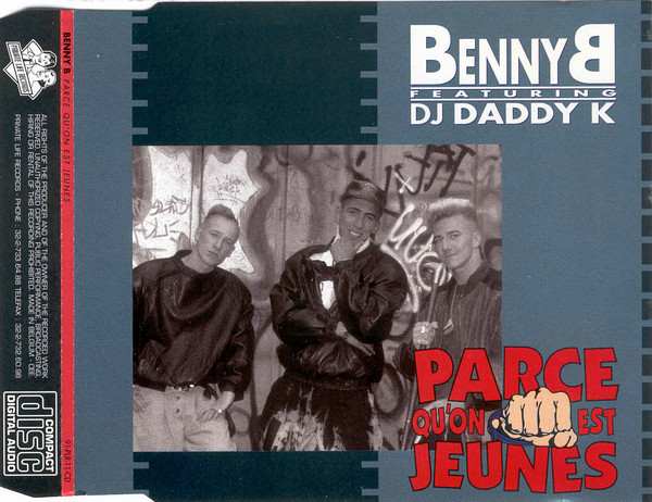 Benny B Featuring DJ Daddy K – Parce Qu'On Est Jeunes (1991, Vinyl