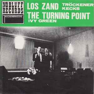 Los Zand / The Turning Point - Tröckener Kecks / Ivy Green