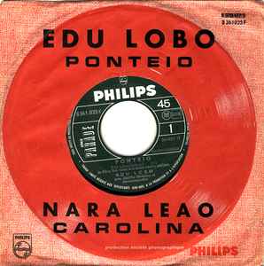 Edu Lobo / Nara Leão – Ponteio / Carolina (1967, Vinyl) - Discogs