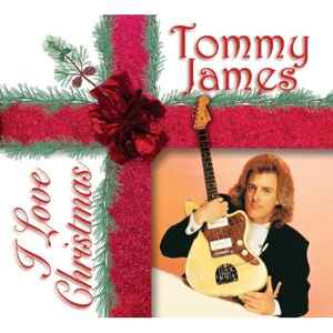 Tommy James - I Love Christmas album cover
