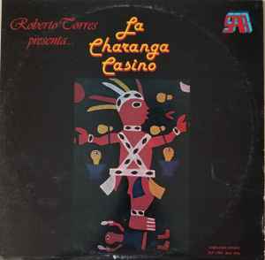 Roberto Torres - Roberto Torres Presenta... La Charanga Casino album cover