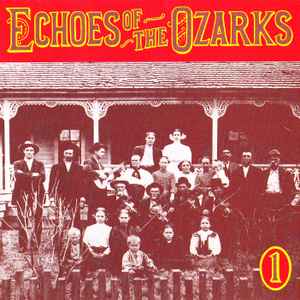 Echoes Of The Ozarks Volume One - Various