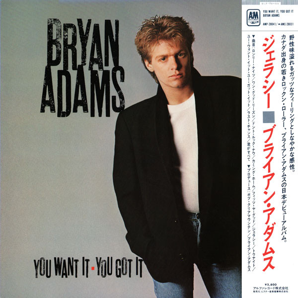 Bryan Adams = ブライアン・アダムス – You Want It, You Got It