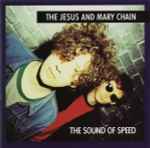 The Jesus And Mary Chain – The Sound Of Speed (1993, CD 