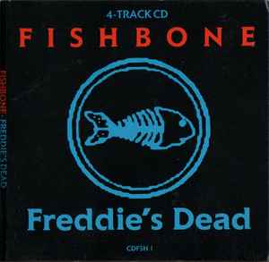 Fishbone – Freddie's Dead (1988, CD) - Discogs