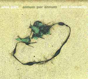 Vox Clamantis - Arvo Pärt - annum per annum album cover
