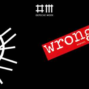 Depeche Mode - Wrong (Remixes)