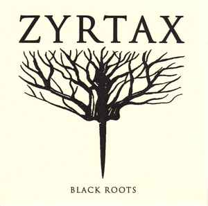 Zyrtax - Black Roots album cover