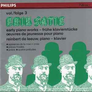 Erik Satie - Early Piano Works = Frühe Klavierstücke = Œuvres De Jeunesse Pour Piano Vol./Folge 3