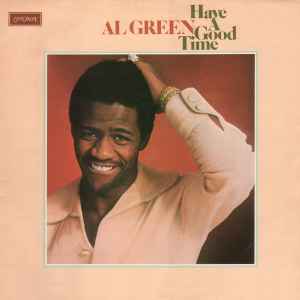 Al Green - Have A Good Time album cover