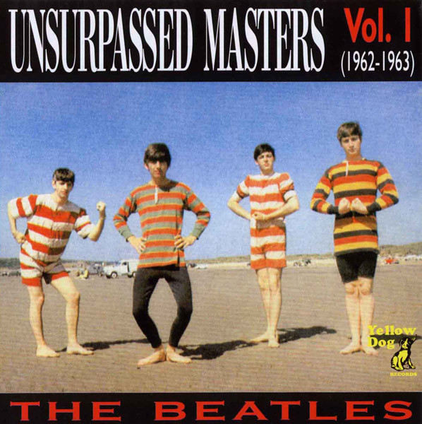 The Beatles - Unsurpassed Masters Vol. 1 (1962-1963) | Releases 
