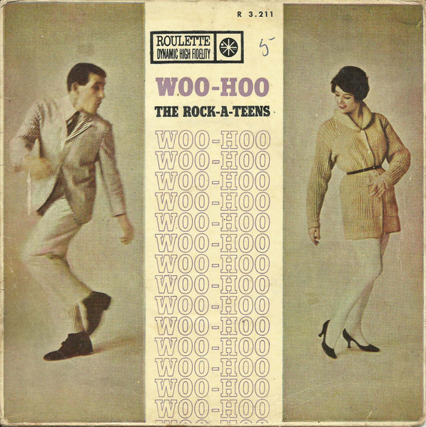 The Rock-A-Teens – Woo - Hoo (1961, Vinyl) - Discogs