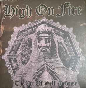 High On Fire The Art of Self Defense