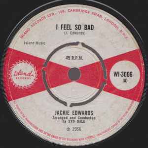 Jackie Edwards - I Feel So Bad / I Dont Want To Be A Fool Made Of
