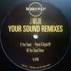 J Majik - Your Sound Remixes
