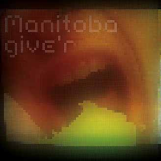 lataa albumi Manitoba - Giver