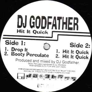 Hit It Quick - DJ Godfather