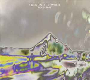 Stick In The Wheel - Hold Fast album cover