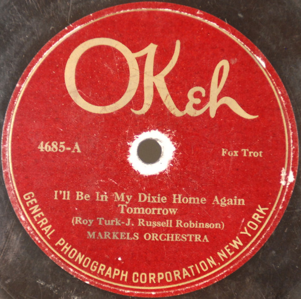 ladda ner album Markel's Orchestra - Ill Be In My Dixie Home Again Tomorrow Truly