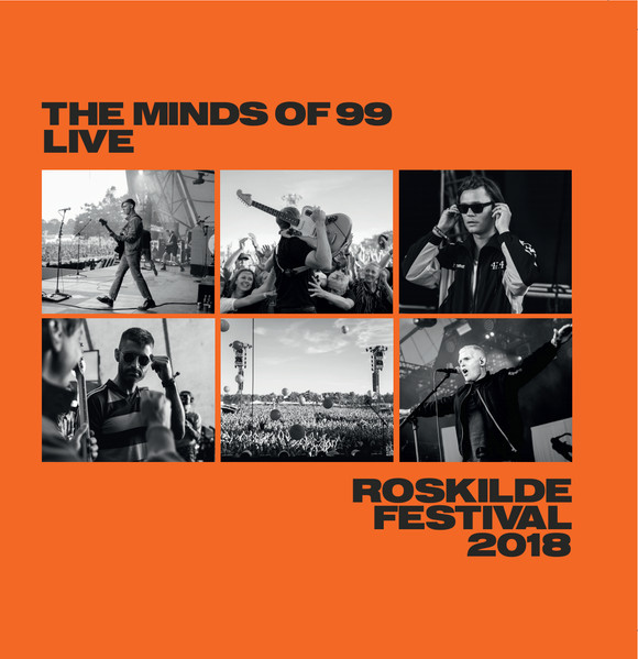 barriere Vent et øjeblik adgang The Minds Of 99 - Live Roskilde Festival 2018 | Releases | Discogs
