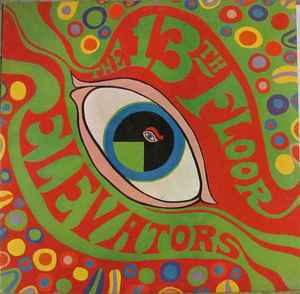 The Psychedelic Sounds Of The 13th Floor Elevators - The 13th Floor Elevators