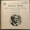 Maurice Ravel, Paul Crossley (2) - The Complete Solo Piano Works, Volume III