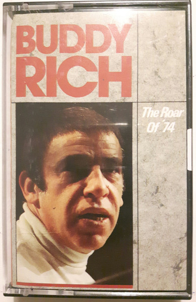 The Roar Of '74 - Compilation by Buddy Rich