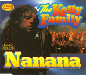The Kelly Family - Nanana