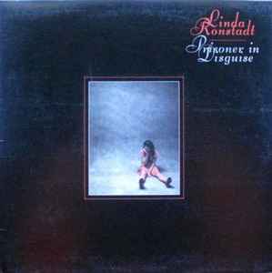 Linda Ronstadt – Prisoner In Disguise (1975, SRC press, gatefold ...