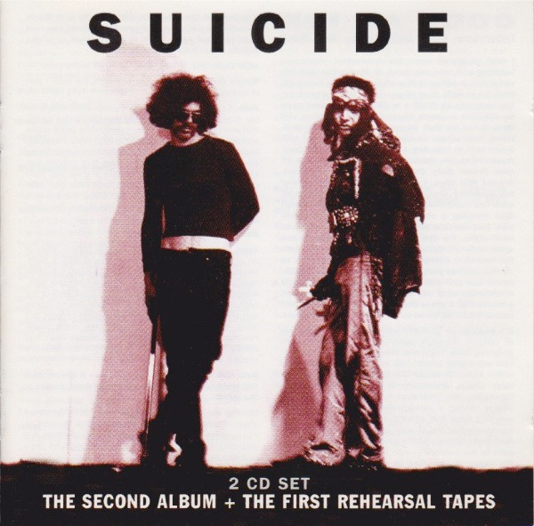 Suicide – The Second Album + The First Rehearsal Tapes (1999, CD