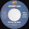 Anthony Cruz / Blingz - Talk All You Want / Greatest