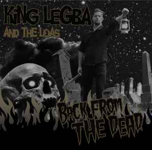King Legba And The Loas - Back From The Dead album cover