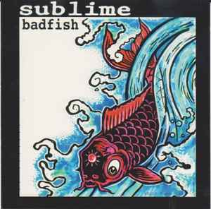 Sublime (2) - Badfish