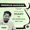 Mahalia Jackson And The Falls-Jones Ensemble - When The Saints Go Marching In • Jesus • Walk Over God's Heaven • Didn't It Rain