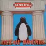 No Fun At All – Out Of Bounds (1996, Vinyl) - Discogs