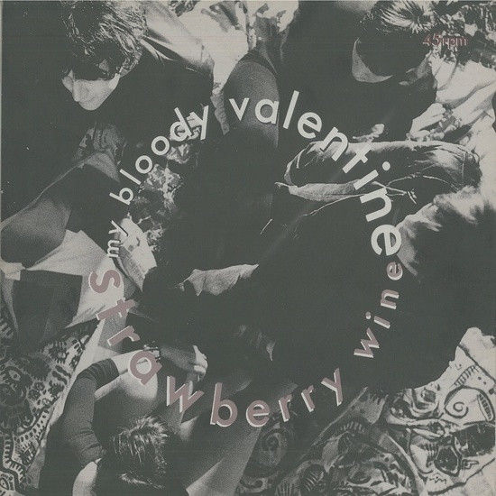My Bloody Valentine – Strawberry Wine (1987, Vinyl) - Discogs