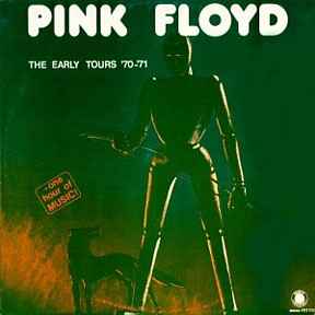 Pink Floyd – The Early Tours '70~'71 (Vinyl) - Discogs