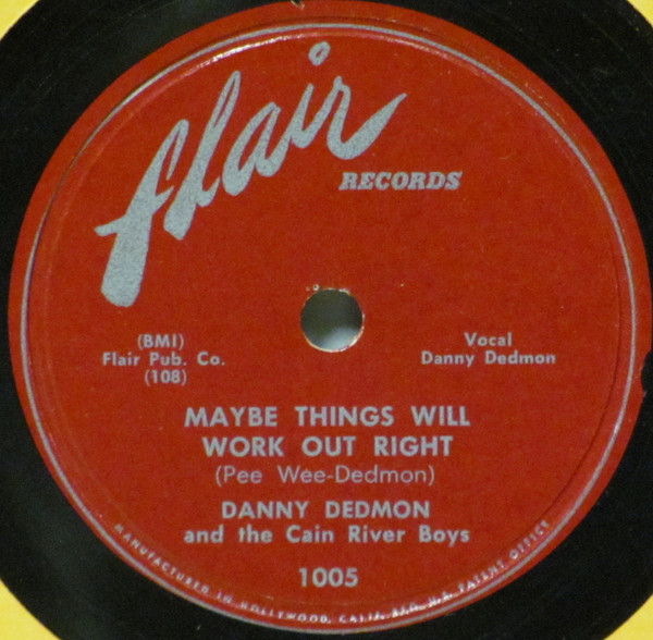 lataa albumi Danny Dedmon And The Cain River Boys - Sally Anne Maybe Things Will Work Out Right