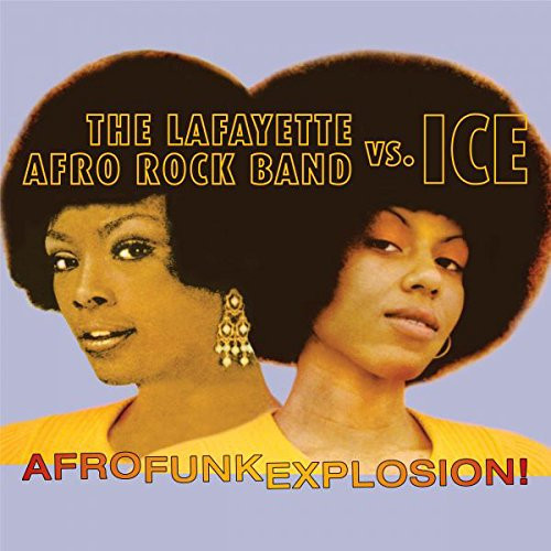 The Lafayette Afro Rock Band Vs. Ice – Afro Funk Explosion (2016