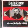 Balakirev*, Michael Kollontai* - Piano Works = Œuvres Pour Piano