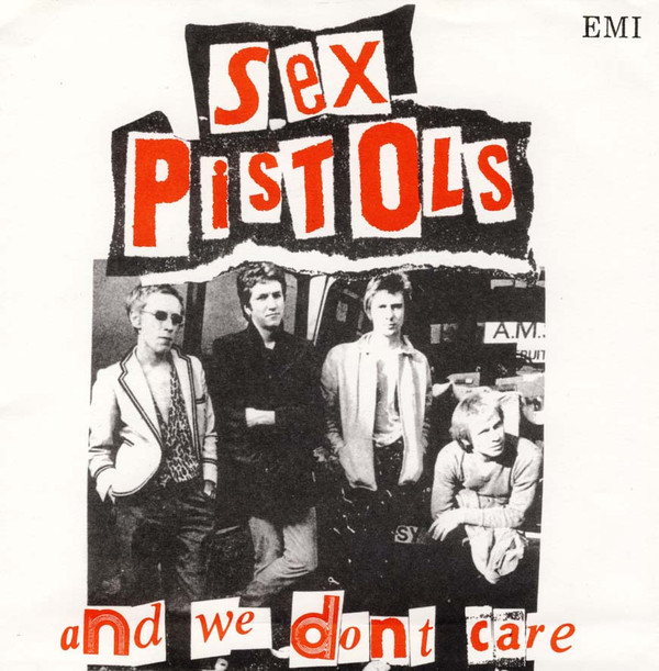 lataa albumi Sex Pistols - And We Dont Care