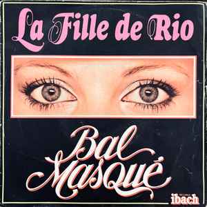 Bal Masqué - La Fille De Rio