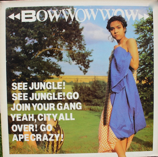 Bow Wow Wow - See Jungle! See Jungle! Go Join Your Gang Yeah, City All Over! Go Ape Crazy! (1981) - Page 3 Ni0yMjExLmpwZWc