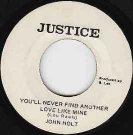 John Holt - You Will Never Find Another…