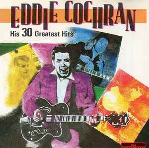 Eddie Cochran - His 30 Greatest Hits album cover