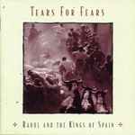 Tears For Fears – Raoul And The Kings Of Spain (1995, CD) - Discogs