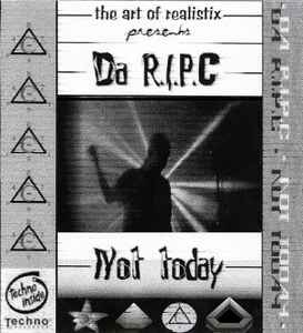 Da R.I.P.C - Not Today (Astrodome Version) album cover