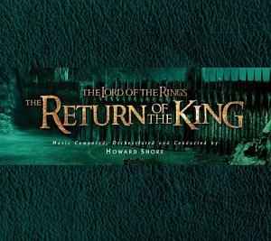 Besluit accessoires Frank Worthley Howard Shore – The Lord Of The Rings: The Return Of The King (2003, CD) -  Discogs